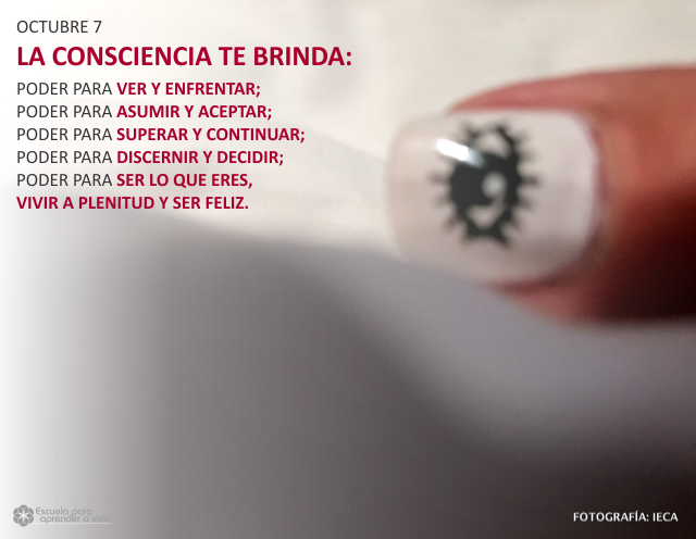 La consciencia te brinda: